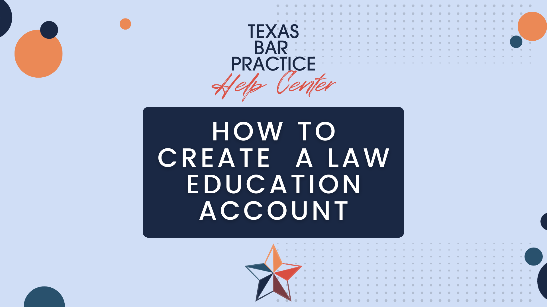 How to Create a Law Education Account on Texas Bar Practice